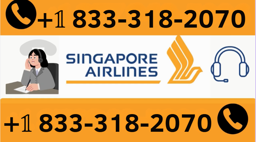 Singapore Airlines CUSTOMER SERVICE (Real Agent Support) | Toll-Free Number Guide